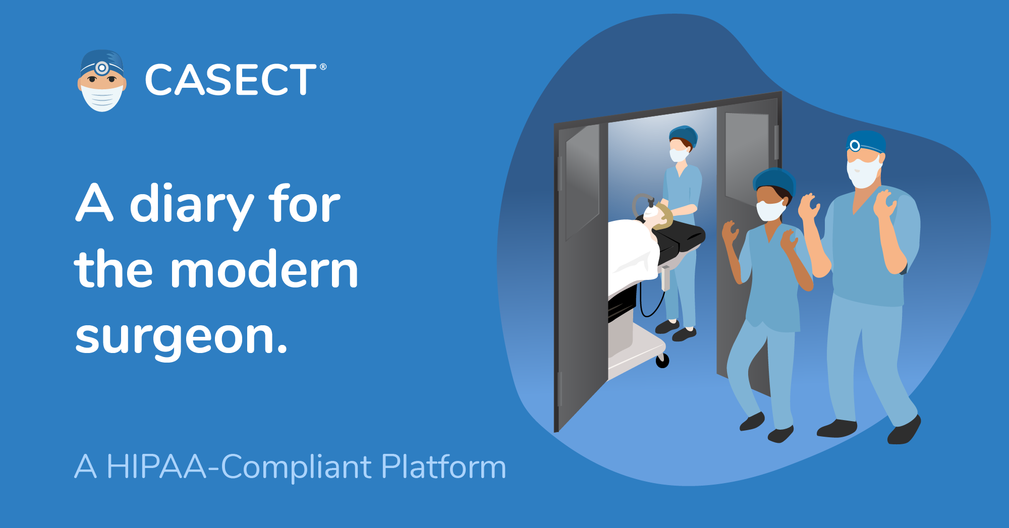 Why Casect | A diary for the modern surgeon | Casect